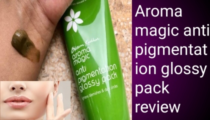 Aroma magic anti pigmentation glossy pack review