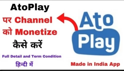 plz follow me how to monetize atoplay channel  atoplay monetization kaise kare