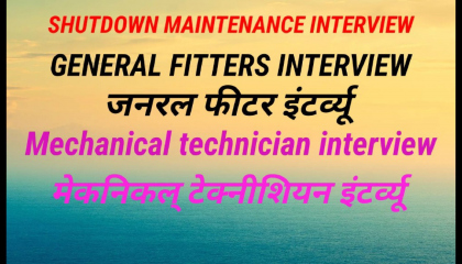 general fitters interview. mechanical technician interview. .