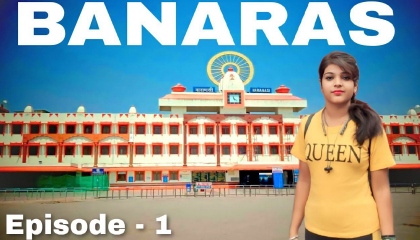 Traveling to Banaras  Varanasi Vlog Series