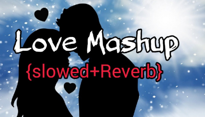 Love Mashup 2023  Romantic Hindi Lofi Songs Slowed Reverb Night Drive Mashui