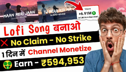 Make lofi Bollywood song  Earn ₹643,764 पर month  No copyright strike
