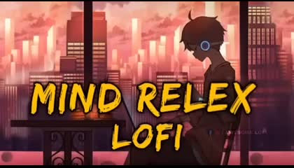 Mind Relex Lo-fi ll Mashup Lofi Songs ll Slowed + Reverb