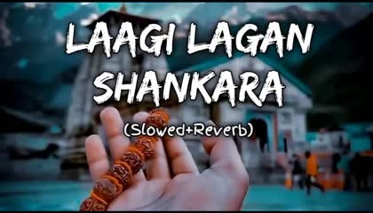 Laagi lagan Shankara lofi song Slowed & Reverb