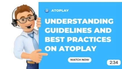 Understanding Guidelines and Best Practices on Atoplay @Atoplaybeast knowledge