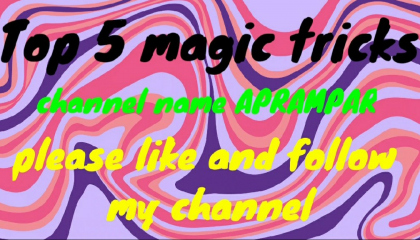 top 5 magic tricks