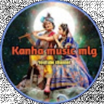 Kanha music Mlg
