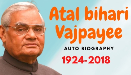 Atal Bihari Vajpayee Autobiography by@ay biography 13