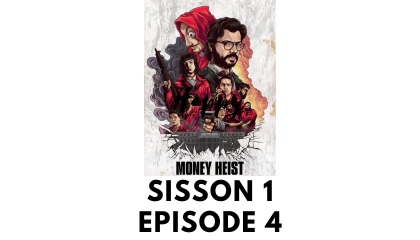 Money Heist Sisson 1 Episode 4