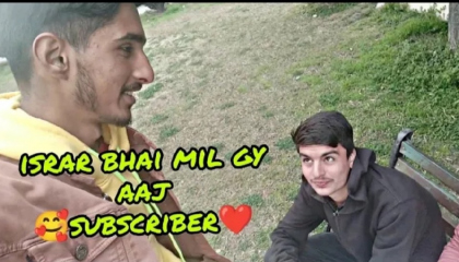 israr bhai mil gaye.  vlog 3.  ALEEM RECORDS