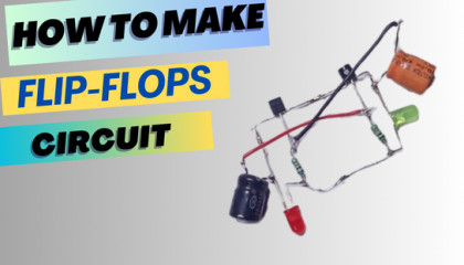 how to make flip flop circuit at home