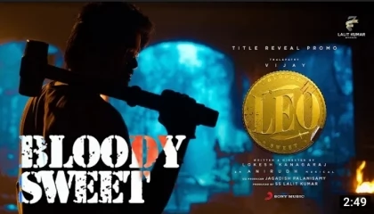 LEO- Bloody sweet promo  thalapathy Vijay  New South dubbed Movie 2023