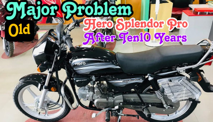 Major Problem Hero Splendor Pro  After Ten10 Years Old Bike