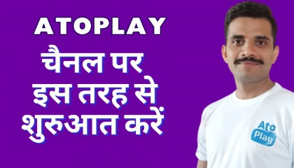 Beginning of Atoplay Channel :- Atoplay Tech Himanshu