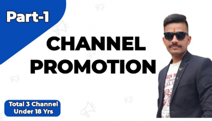 Channel Promotion Part One // Channel Promotion by Tomar sena Support