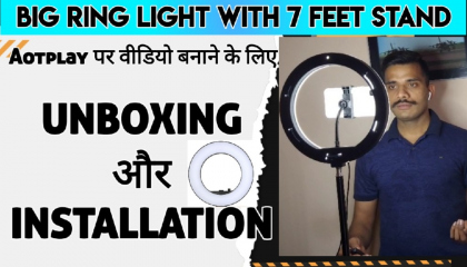 Ring Light with 7 Feet Stand Unboxing & INSTALLATION/ Ring LED Light for Atoplay