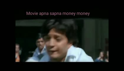 Movie Apna Sapna Money Money .