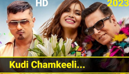 Kudi Chamkeeli (Selfiee) - Akshay Kumar _ Yo Yo Honey Singh_Diana Penty_Full-HD