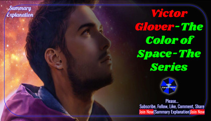 Victor Glover-The Color of Space-The Series(Summary Explanation)