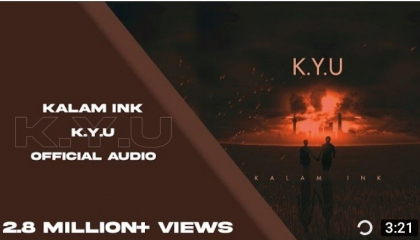 kalam ink new song 🤟 k.y.u 2.8million views