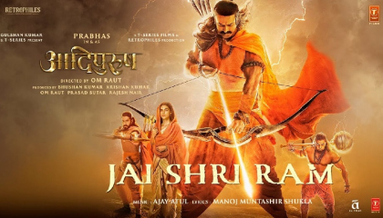 Jai Shri Ram (Hindi) Adipurush - Prabhas - Ajay-Atul, Manoj Muntashir Shukla
