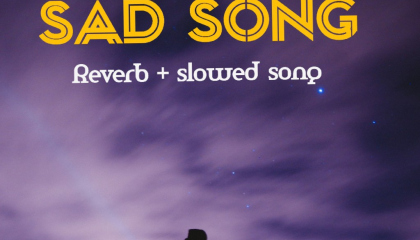 hindi sad song reverb + slowed song