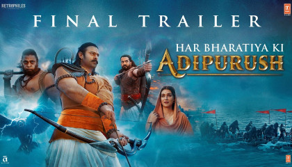Adipurush (Final Trailer) Hindi _ Prabhas _ Saif Ali Khan _ Kriti Sanon _ Om Rau
