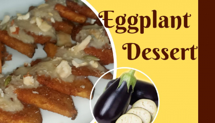 Eggplant Dessert
