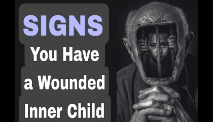 You Have a Wounded Inner Child Here's 5 Signs (How to Heal)