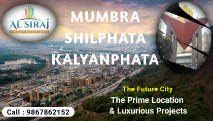 AL SIRAJ Mumbra  9 Luxurious Projects in Shilphata & Kalyanphata Road  TMC