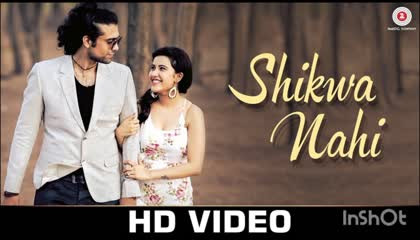 SHIKWA NAHIN KISI SE Hindi Bolliwood song HD Vedio