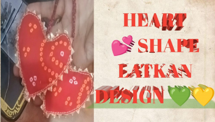 Heart ? shape latkan Design// दिल के शेप वाला लटकाना