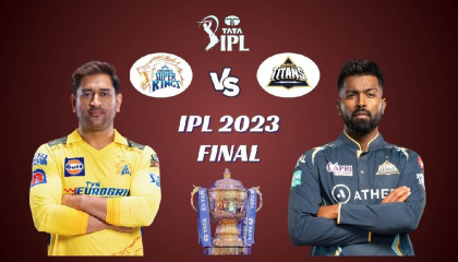 IPL 2023 Final CSK vs GT