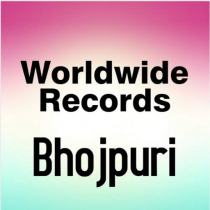 World Wide Records Bhojpuri