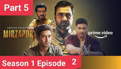 Mirzapur season 1 Episode 2 Part 5