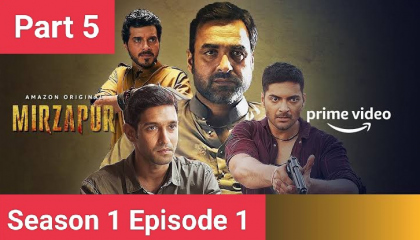 Mirzapur season 1 Episode 1 Part 5