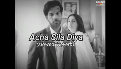 Achha Sila Diya (Slowed+Reverb)  Jaani, B Praakmusic lovetrend breakup song