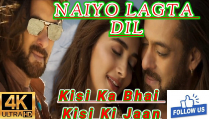 Naiyo Lagda - Kisi Ka Bhai Kisi Ki Jaan  Salman Khan & Pooja Hegde