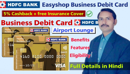 HDFC Bank Business Debit Card Benefits and Features