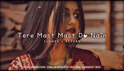 Tere mast mast do nain  Hindi Lofi Song