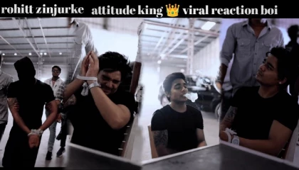 🥰rohitt zinjurke ll attitude video😎 ll attitude king 👑 ll reaction boi😎