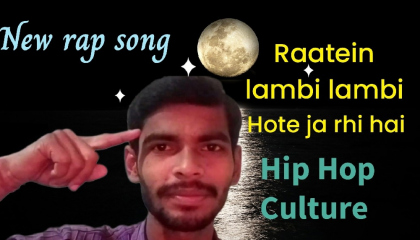 raatein lambi lambi hote ja rhi hai 9:16 ratio new hip hop rap song music video