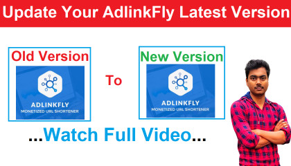 How to Update Adlinkfly Old Version to New Version v6.6.1 in Hindi 2024